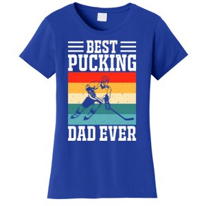 Best Pucking Dad Ever Ice Hockey Father Hockey Player Gift Women's T-Shirt