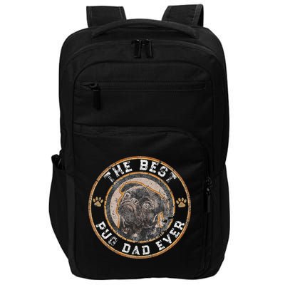Best Pug Dad Ever Black Pugs Owner Vintage Dog Lover Impact Tech Backpack