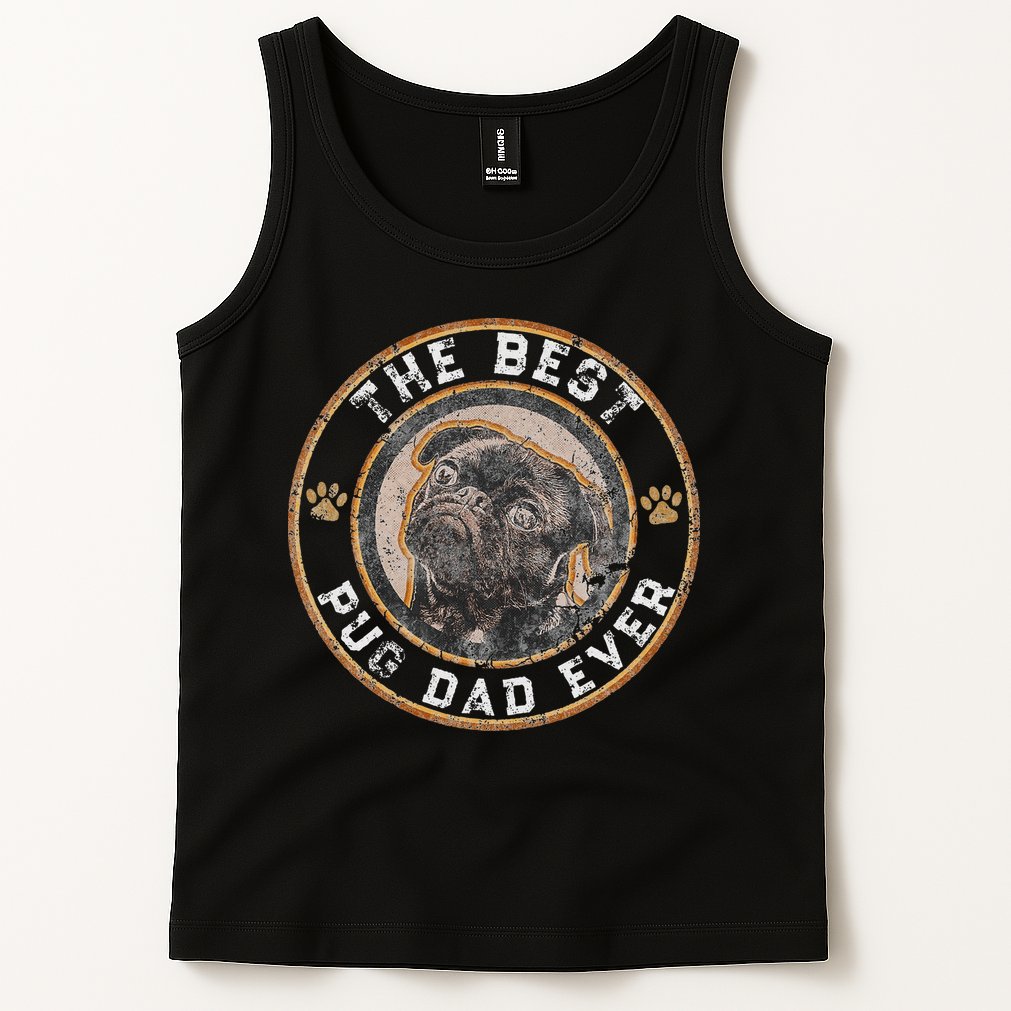 Best Pug Dad Ever Black Pugs Owner Vintage Dog Lover Tank Top