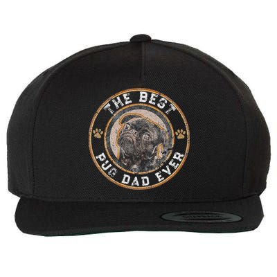 Best Pug Dad Ever Black Pugs Owner Vintage Dog Lover Wool Snapback Cap