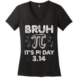 Bruh Pi Day 3.14 Pi Symbol Funny Pi Day Teachers Math Lovers Women's V-Neck T-Shirt