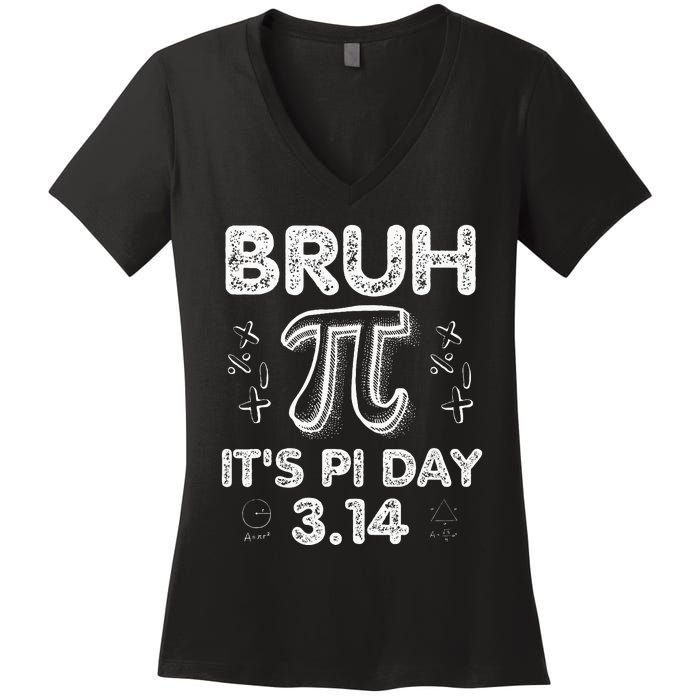 Bruh Pi Day 3.14 Pi Symbol Funny Pi Day Teachers Math Lovers Women's V-Neck T-Shirt