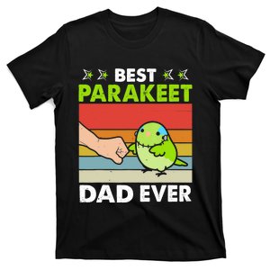 Best Parakeet Dad Ever Parakeet Pet Parakeet Owners T-Shirt