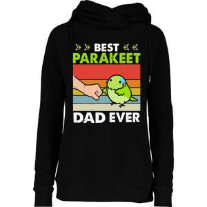 Best Parakeet Dad Ever Parakeet Pet Parakeet Owners Womens Funnel Neck Pullover Hood