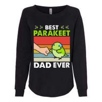 Best Parakeet Dad Ever Parakeet Pet Parakeet Owners Womens California Wash Sweatshirt