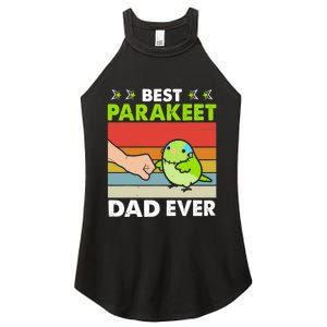 Best Parakeet Dad Ever Parakeet Pet Parakeet Owners Women's Perfect Tri Rocker Tank