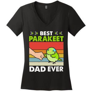 Best Parakeet Dad Ever Parakeet Pet Parakeet Owners Women's V-Neck T-Shirt