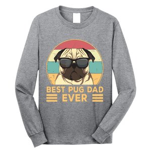 Best Pug Dad Ever Funny Pug Dog Gift For Men And Boy Long Sleeve Shirt