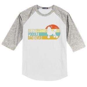 Best Poodle Dad Ever Poodle Papa Funny Poodle Owner Kids Colorblock Raglan Jersey