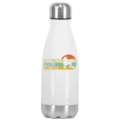 Best Poodle Dad Ever Poodle Papa Funny Poodle Owner Stainless Steel Insulated Water Bottle