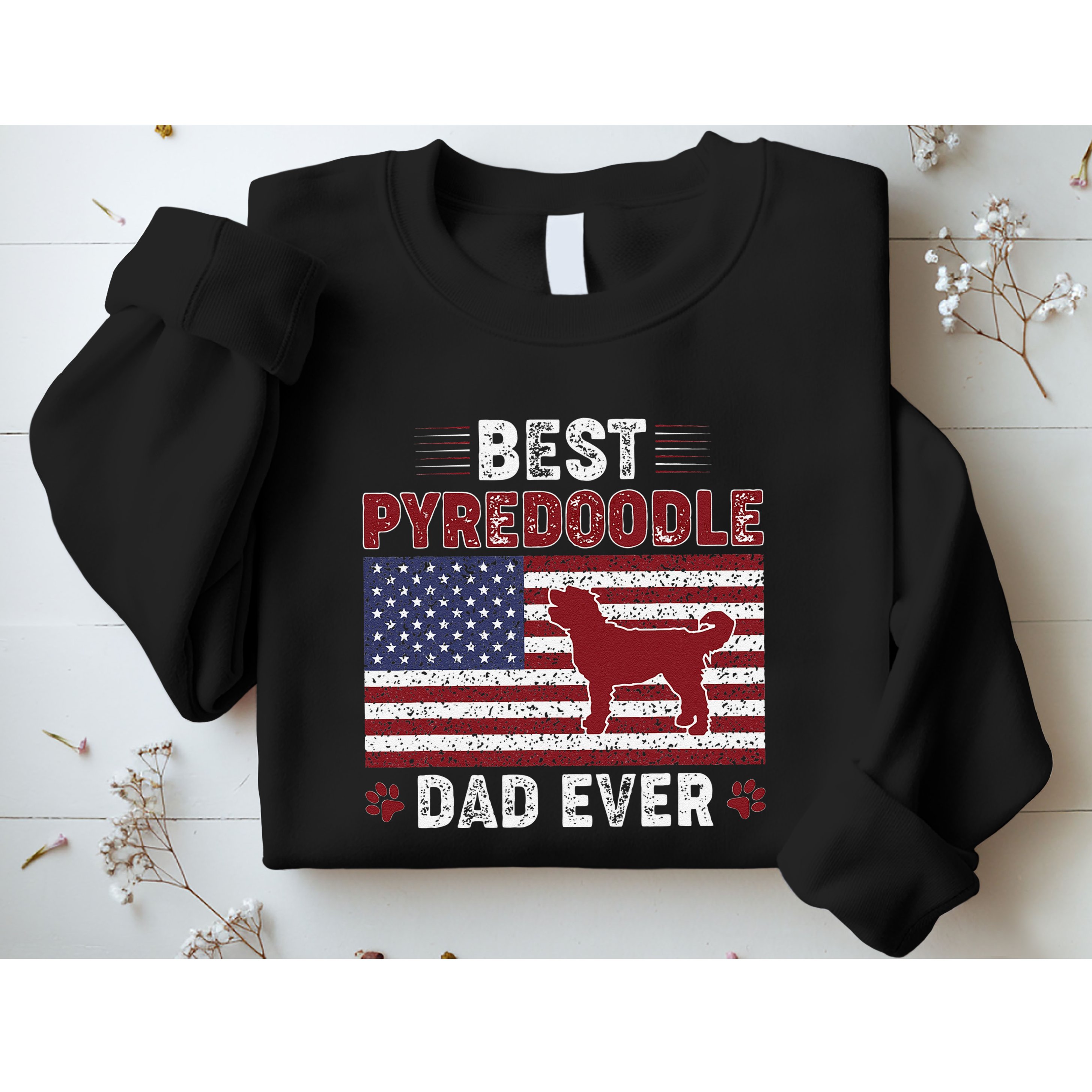Best Pyredoodle Dad Ever American Flag Dog Dad Sweatshirt