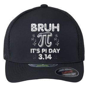 Bruh Pi Day 3.14 Pi Symbol Funnyteachers Math Lovers Flexfit Unipanel Trucker Cap