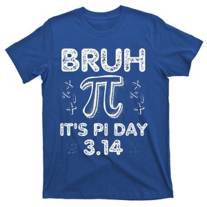 Bruh Pi Day 3.14 Pi Symbol Funnyteachers Math Lovers T-Shirt