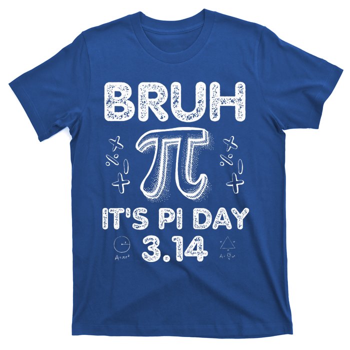 Bruh Pi Day 3.14 Pi Symbol Funnyteachers Math Lovers T-Shirt