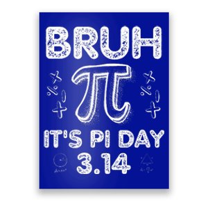 Bruh Pi Day 3.14 Pi Symbol Funnyteachers Math Lovers Poster