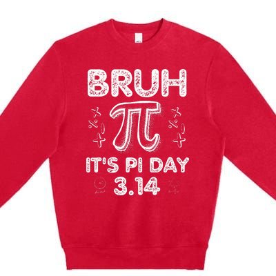 Bruh Pi Day 3.14 Pi Symbol Funnyteachers Math Lovers Premium Crewneck Sweatshirt