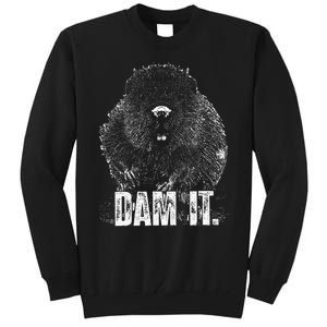 Beaver Pun Dam It Language Joke Beavers Rodents Lover Tall Sweatshirt