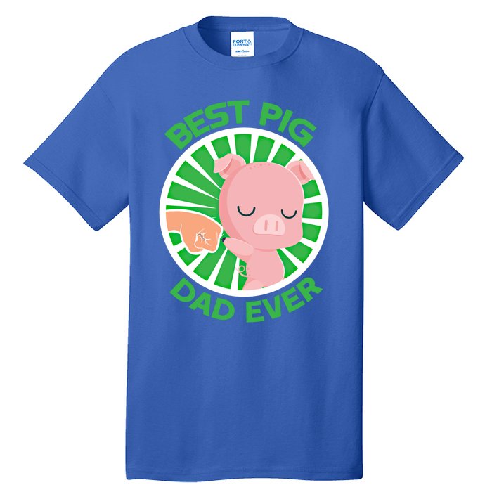 Best Pig Dad Ever Gift Tall T-Shirt