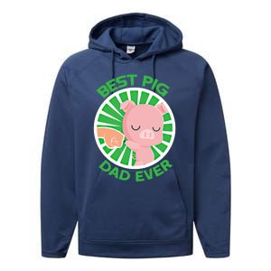 Best Pig Dad Ever Gift Performance Fleece Hoodie