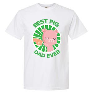 Best Pig Dad Ever Gift Garment-Dyed Heavyweight T-Shirt