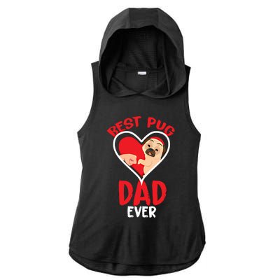 Best Pug Dad Ever Meaningful Gift Ladies PosiCharge Tri-Blend Wicking Draft Hoodie Tank