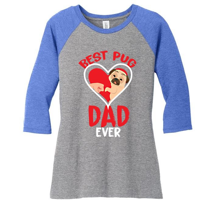 Best Pug Dad Ever Meaningful Gift Women's Tri-Blend 3/4-Sleeve Raglan Shirt