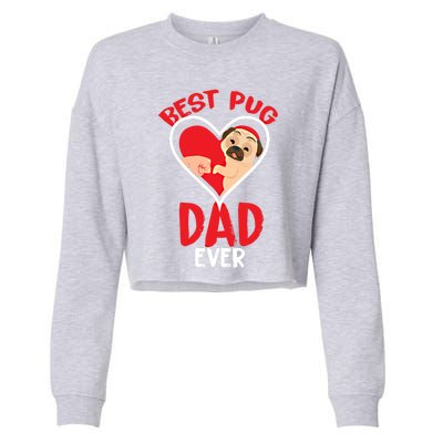 Best Pug Dad Ever Meaningful Gift Cropped Pullover Crew