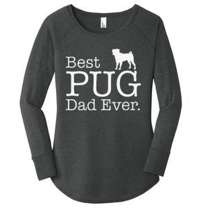 Best PUG Dad Ever Pug Gifts for Pug Lovers Owners gift Women's Perfect Tri Tunic Long Sleeve Shirt