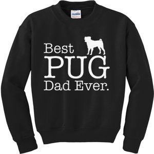 Best PUG Dad Ever Pug Gifts for Pug Lovers Owners gift Kids Sweatshirt