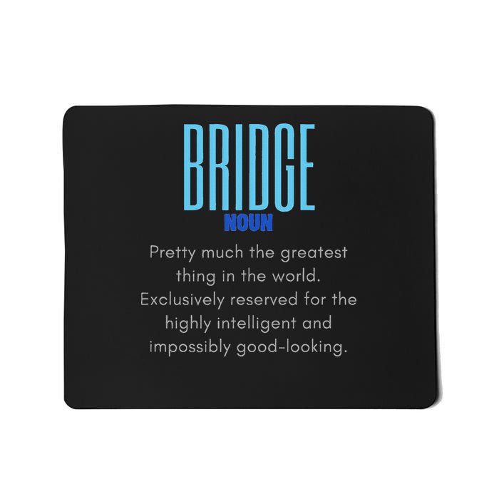 Bridge Player Definition Bridge Mousepad