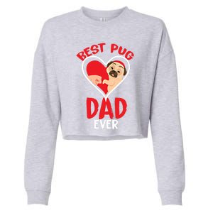 Best Pug Dad Ever Gift Cropped Pullover Crew