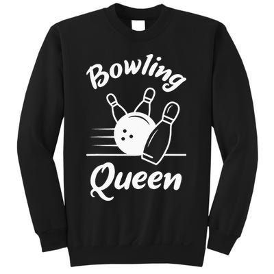 Bowling Player Die Queen Will Bowling Team Bowler Sweatshirt