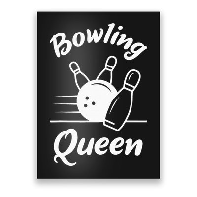 Bowling Player Die Queen Will Bowling Team Bowler Poster