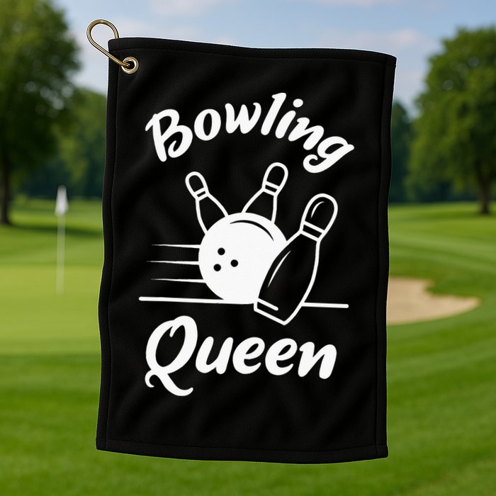 Bowling Player Die Queen Will Bowling Team Bowler Golf Towel