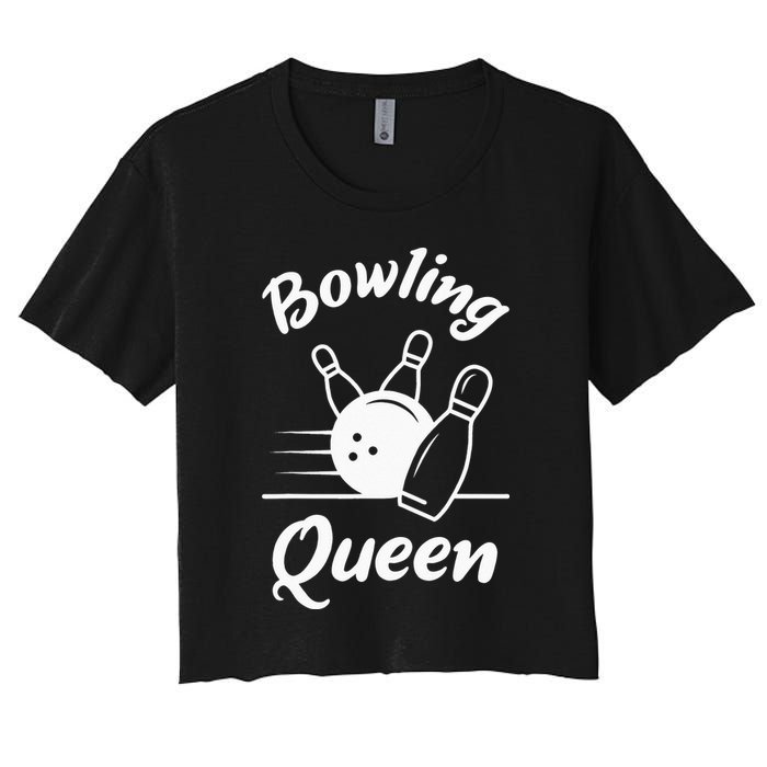 Bowling Player Die Queen Will Bowling Team Bowler Women's Crop Top Tee