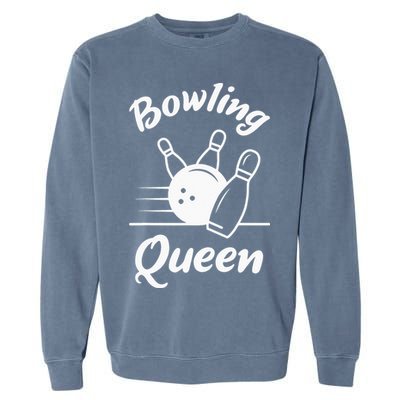 Bowling Player Die Queen Will Bowling Team Bowler Garment-Dyed Sweatshirt