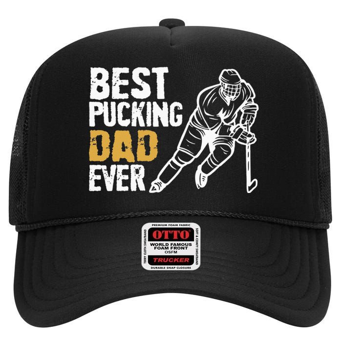 Best Pucking Dad Ever Retro Ice Hockey Coach On Fathers Day High Crown Mesh Back Trucker Hat