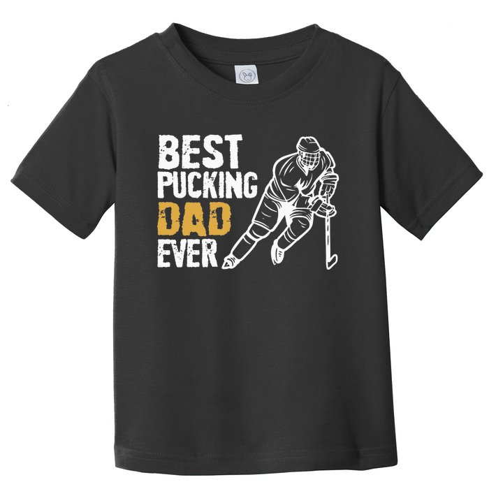 Best Pucking Dad Ever Retro Ice Hockey Coach On Fathers Day Toddler T-Shirt