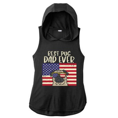 Best Pug Dad Ever US Flag Vintage Patriotic Pet Dog Gift Ladies PosiCharge Tri-Blend Wicking Draft Hoodie Tank