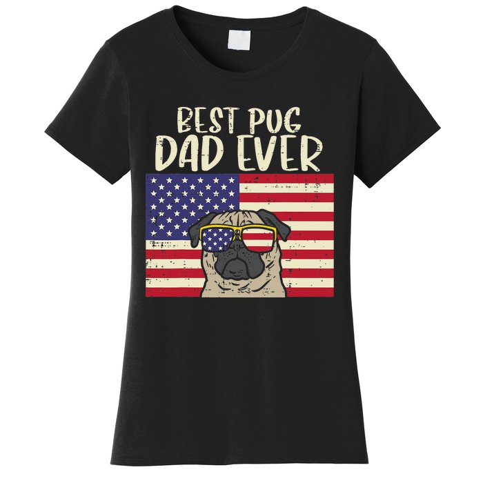 Best Pug Dad Ever US Flag Vintage Patriotic Pet Dog Gift Women's T-Shirt