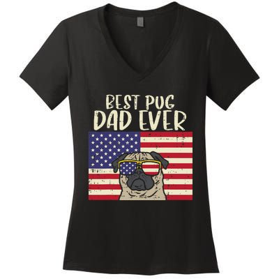 Best Pug Dad Ever US Flag Vintage Patriotic Pet Dog Gift Women's V-Neck T-Shirt