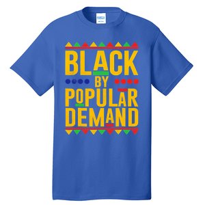 Black Popular Ded African American Melanin Black History Gift Tall T-Shirt