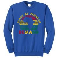 Black Popular Ded African American Melanin Black History Gift Tall Sweatshirt