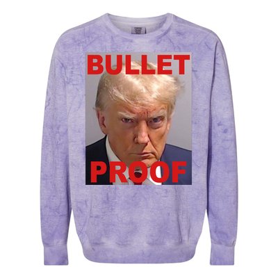 Bullet Proof Donald Trump 2024 Election Strong Colorblast Crewneck Sweatshirt