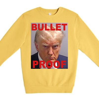 Bullet Proof Donald Trump 2024 Election Strong Premium Crewneck Sweatshirt