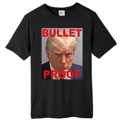 Bullet Proof Donald Trump 2024 Election Strong Tall Fusion ChromaSoft Performance T-Shirt