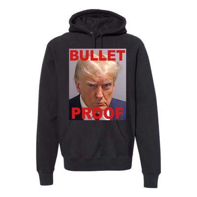 Bullet Proof Donald Trump 2024 Election Strong Premium Hoodie