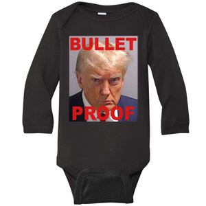 Bullet Proof Donald Trump 2024 Election Strong Baby Long Sleeve Bodysuit