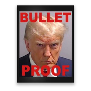 Bullet Proof Donald Trump 2024 Election Strong Poster