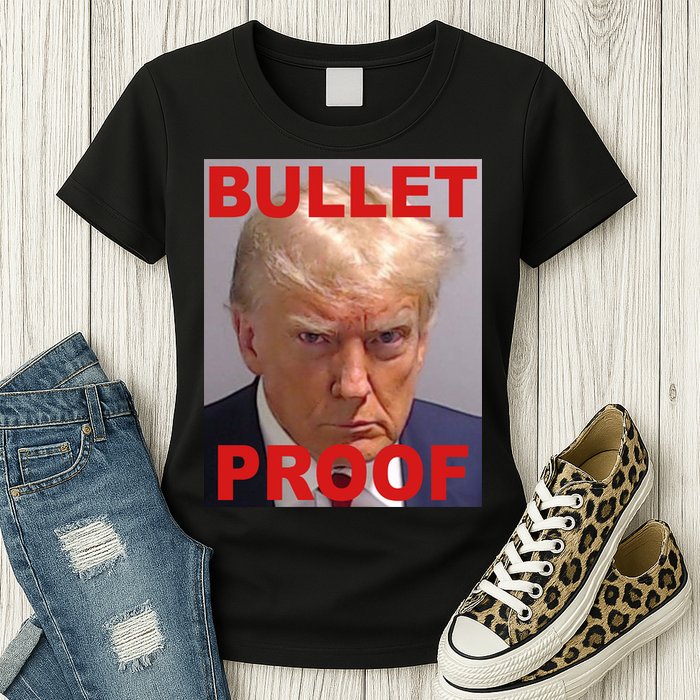 Bullet Proof Donald Trump 2024 Election Strong Womens T-Shirt